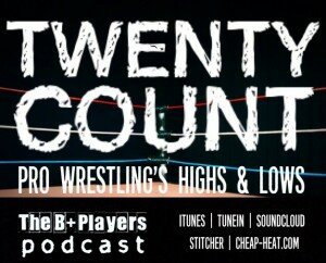 Twenty Count – Best & Worst WrestleMania Matches w/ Gary Mastriano