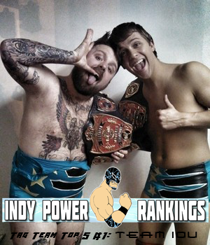 Cheap-Heat’s Indy Power Rankings – Top 5 Tag Teams – Week of March 12th, 2014