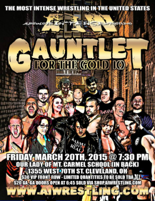 Results: Absolute Intense Wrestling (AIW) – Gauntlet for the Gold 10 – 3/20/15 – Cleveland, OH