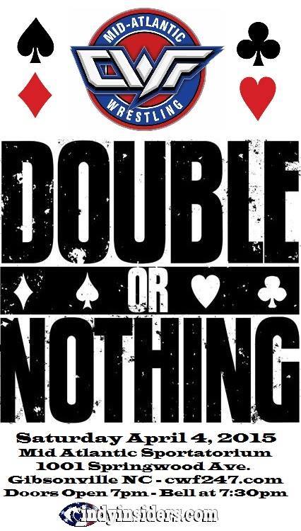 Results: CWF Mid-Atlantic – Double or Nothing – 4/4/15 – Gibsonville, NC