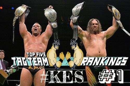 Tag Team Top 5 (@IndyPowerRankin) for the Week of May 4th, 2015