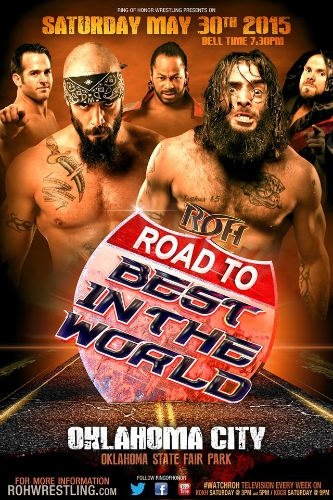 Results: Ring of Honor (ROH) – Road to Best in the World – 5/30/15 – Oklahoma City, OK