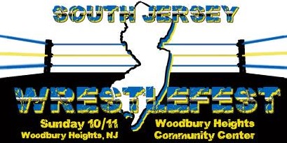 South Jersey WrestleFest Convention & Live Event – Oct 11